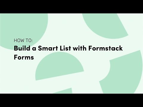 How to Build a Smart List with Formstack Forms