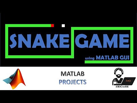 Classic Retro Snake Game design using MATLAB GUI || let's dECodE