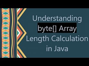 Understanding byte[] Array Length Calculation in Java