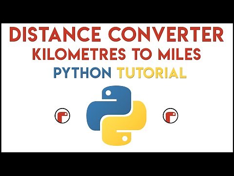Python - Distance Converter Tutorial (Km to Miles)