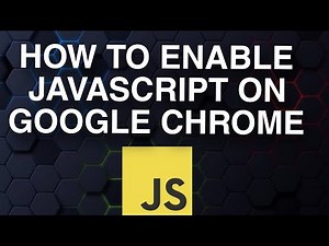 How To Enable JavaScript On Google Chrome | Easy Method