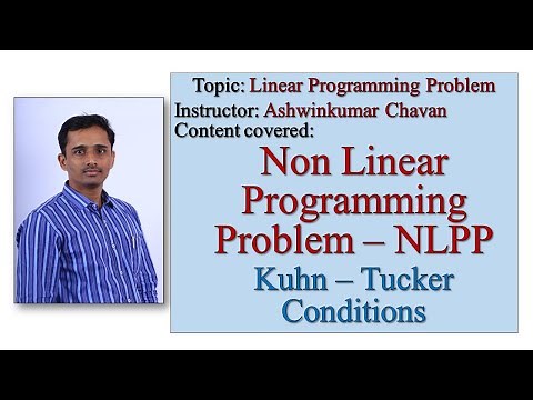 Lecture 02 : NLPP || Lagrange's Multiplier ||Kuhn Tucker Conditions ||Non Linear Programming Problem