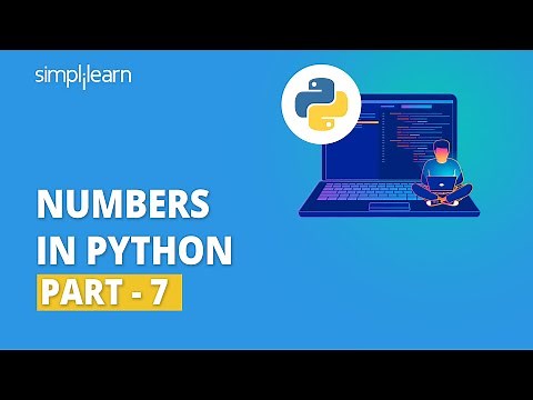 Numbers In Python - 7 | Python Series Tutorial | Python Basics | Python Tutorial | Simplilearn