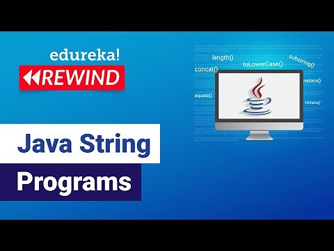Java String Programs | Java String Examples | Java Training | Edureka | Java Rewind -5