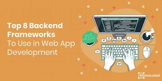 8 Best Backend Frameworks For Web App Development in 2026