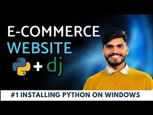 eCommerce Website Using python + Django | Installing Python on window | #part1