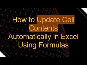 How to Update Cell Contents Automatically in Excel Using Formulas