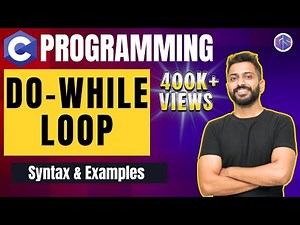 do-while loop in C Programming with example