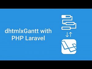 How to Create a JavaScript Gantt Chart App Using PHP Laravel - DHTMLX Tutorial