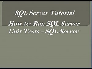 How to Perform Unit Test in SQL Server