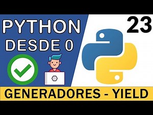 Generadores en Python ( Cláusula yield ) | Curso Python 3 🐍 # 23