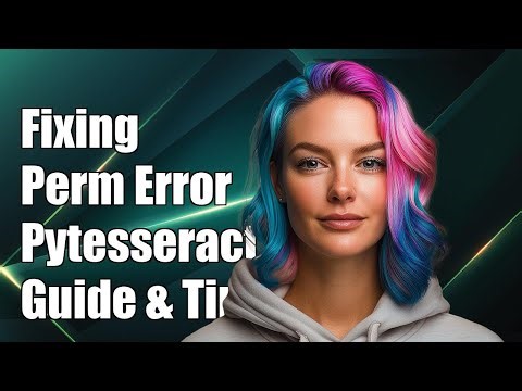 Fixing PermissionError in Pytesseract: Troubleshooting Guide and Solutions