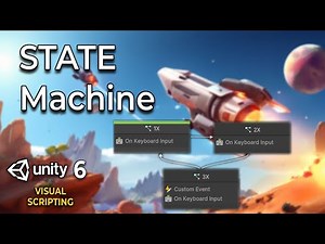 Upgrades with Unity 6 Visual Scripting and State Machines