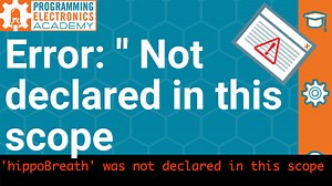 Variable Scope | Fix error: 'yourVariable' was not declared in this scope? | SOLVED