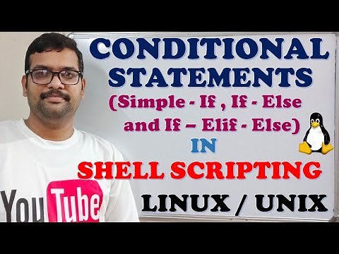 CONDITIONAL STATEMENTS (SIMPLE-IF , IF-ELSE , IF-ELIF-ELSE) IN SHELL SCRIPTING WITH EXAMPLES
