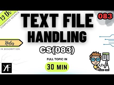 Class 12 Computer Science | File Handling - Text File | Complete One Shot | Unit 1 | BOARDS 2025-26