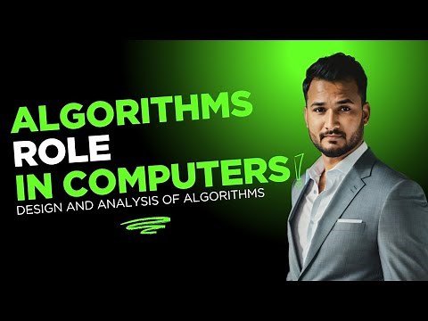 Lecture 01 | Role of Algorithms in Computing | Importance, Definition, and Significance | Mujahid