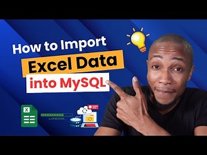 How to Import Excel Data into MySQL