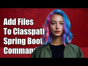 How to Add Files to Classpath in Spring Boot from Command Line Execution