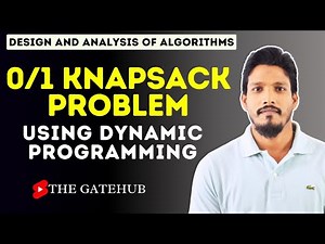 0/1 Knapsack Problem using Dynamic Programming || GATECSE || DAA