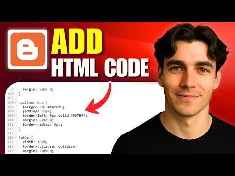 How To Add HTML Code In Blogger (Tutorial 2026)