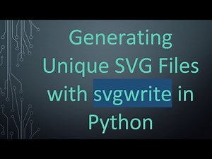 Generating Unique SVG Files with svgwrite in Python