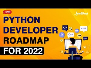 Python Developer Roadmap for 2022 | Python Developer Skillset | Python 2022 | Intellipaat