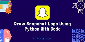 Draw Snapchat Logo Using Python - Pythondex