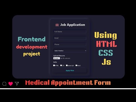 Job Application form Using html css AND Javascript || Fast Forward way to learn web devlelopment.