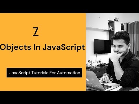 Objects In JavaScript Explained | Nested Objects | Objects With Arrays | ES6