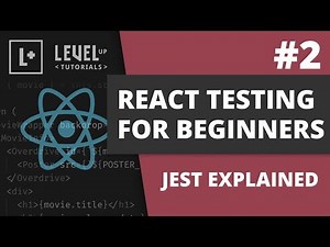 #2 Jest Explained - React Testing For Beginners