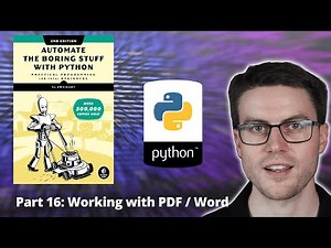 Automate the Boring Stuff with Python - Part 16: Working with PDF and Word Documents