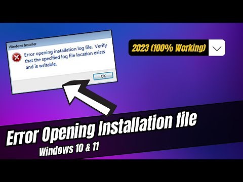 Error Opening Installation Log File in Windows 11/10 (2023 NEW FIXES)