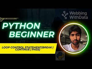 Loop Control in Python | break, continue & pass Explained with Examples