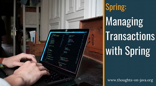 Managing Transactions with Spring and Spring Data JPA