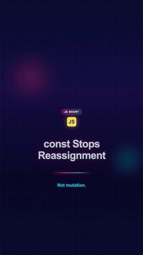 const vs Mutation in JavaScript (60s) | const Prevents Reassignment, Not Mutation #js