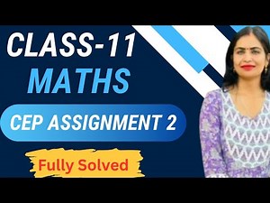 Class 11 Maths CEP Assignment 1 Full Solution | PSEB 2025 | Step-by-Step Explanation #pseb #exam