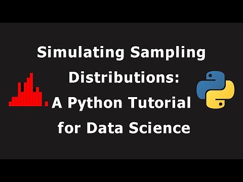 Simulating Sampling Distributions: A Python Tutorial for Data Science