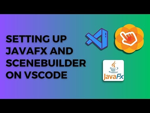Setting up Scene Builder and JavaFX on VScode for java gui designing