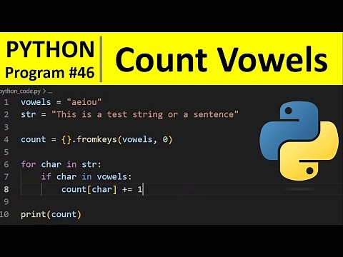 Python Program #46 - Count Number of Vowels in String in Python
