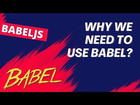 1. Babel JS - Get Started. JavaScript Compiler for Compiling next Generation JavaScript - BabelJS