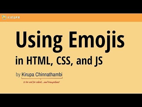 Emojis in HTML, CSS, and JS