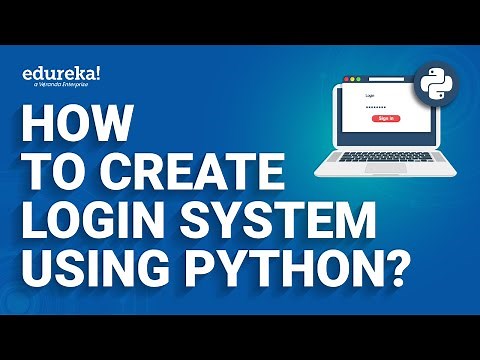 How to Create Login System using Python | Python Programming Tutorial | Edureka Rewind
