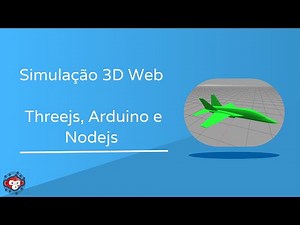 Simulação 3D web com Arduino, Nodejs, WebSockets, Threejs - Digital Twins