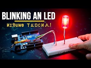 Blinking an LED – Arduino Tutorial for Beginners