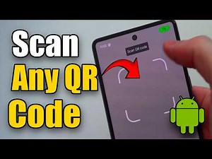 How to Scan QR Code on Any Android Phone (Easy Tutorial)