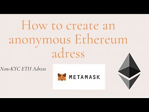 How to create an anonymous Ethereum address