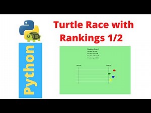 Python Turtle Graphics Tutorial - Turtle Race Game with Final Rankings, 1/2