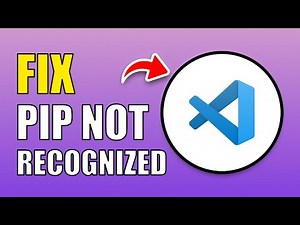 How To Fix PIP Is Not Recognized In VSCode