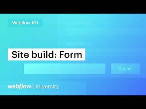 Build a website form — Webflow 101 (Part 5 of 10)